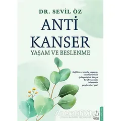 Anti Kanser Yaşam ve Beslenme - Sevil Öz - Destek Yayınları