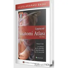 Lippincott Anatomi Atlası - Thomas R. Gest - İstanbul Tıp Kitabevi