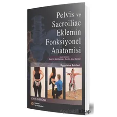 Pelvis ve Sacroiliac Eklemin Fonksiyonel Anatomisi - John Gibbons - İstanbul Tıp Kitabevi