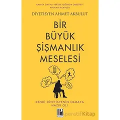 Bir Büyük Şişmanlık Meselesi - Ahmet Akbulut - Pozitif Yayınları