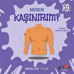 Neden Kaşınırım? - Madeline Tyler - Sabri Ülker Vakfı Yayınları