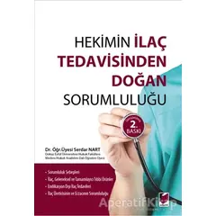 Hekim İlaç Tedavisinden Doğan Sorumluluğu - Serdar Nart - Adalet Yayınevi