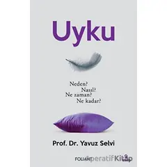 Uyku - Yavuz Selvi - Foliant Yayınları