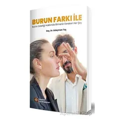 Burun Farkı İle Burun Estetiği Hakkında Bilmeniz Gereken Her Şey