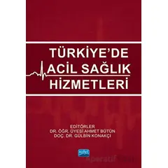Türkiye’de Acil Sağlık Hizmetleri - Kolektif - Nobel Akademik Yayıncılık