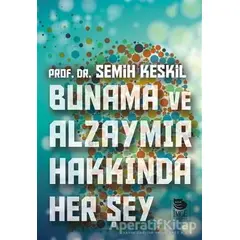 Bunama ve Alzaymır Hakkında Her Şey - Semih Keskil - İmge Kitabevi Yayınları