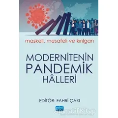 Modernitenin Pandemik Halleri - Mustafa Kemal Şan - Nobel Akademik Yayıncılık