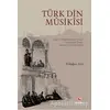 Türk Din Musikisi - Erdoğan Ateş - Rağbet Yayınları