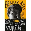 Sessizliği Vurun - Berkay Ateş - Everest Yayınları