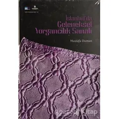 İstanbul’da Geleneksel Yorgancılık Sanatı - Mustafa Duman - Kültür A.Ş.