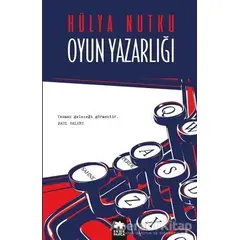 Oyun Yazarlığı - Hülya Nutku - Eksik Parça Yayınları