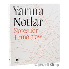 Yarına Notlar - Kolektif - Pera Müzesi Yayınları