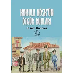 Kokulu Köşkün Özgür Ruhları - H. Adil Dönmez - Memento Mori