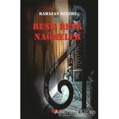 Renk Renk Nağmeler - Ramazan Özyurt - Berikan Yayınevi