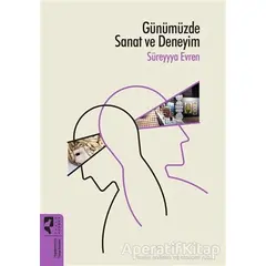 Günümüzde Sanat ve Deneyim - Süreyyya Evren - HayalPerest Kitap