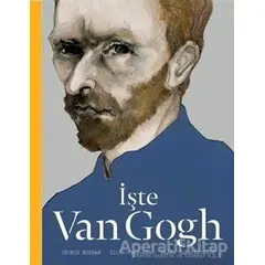 İşte Van Gogh - George Roddam - Hep Kitap