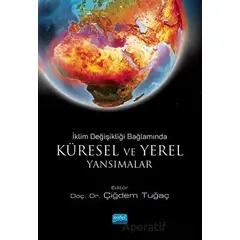 İklim Değişikliği Bağlamında Küresel Ve Yerel Yansımalar - Kolektif - Nobel Akademik Yayıncılık