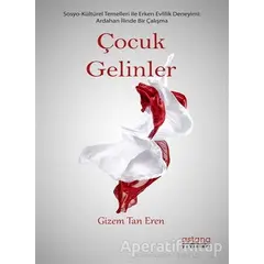 Çocuk Gelinler - Gizem Tan Eren - Astana Yayınları