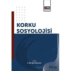 Korku Sosyolojisi - Kolektif - Eğitim Yayınevi - Bilimsel Eserler