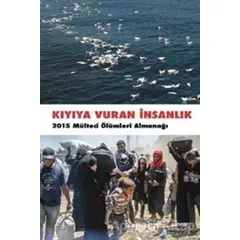 Kıyıya Vuran İnsanlık - Kolektif - Dipnot Yayınları