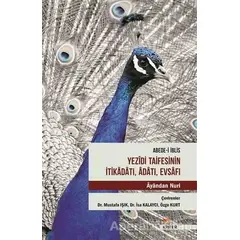 Abede-i İblis Yezidi Taifesinin İtikadatı, Adatı, Evsafı - Ayandan Nuri - Kriter Yayınları