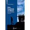 Suç, Suçluluk ve Ötesi Suç Sosyolojisi Üzerine - Hilal Soysal Bulgurcu - DBY Yayınları