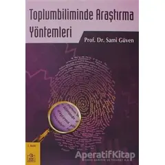 Toplumbiliminde Araştırma Yöntemleri - Sami Güven - Ezgi Kitabevi Yayınları