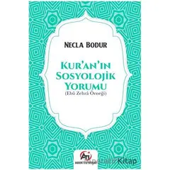 Kuranın Sosyolojik Yorumu - Necla Bodur - Akademi Titiz Yayınları