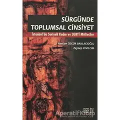 Sürgünde Toplumsal Cinsiyet - Nurcan Özgür Baklacıoğlu - Derin Yayınları