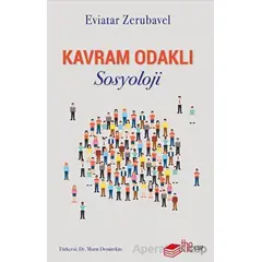 Kavram Odaklı Sosyoloji - Eviatar Zerubavel - The Kitap
