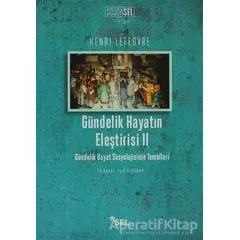 Gündelik Hayatın Eleştirisi 2 - Henri Lefebvre - Sel Yayıncılık