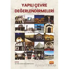 Yapılı Çevre Değerlendirmeleri - Kolektif - Nobel Bilimsel Eserler