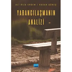 Yabancılaşmanın Analizi - Hasan Güneş - Nobel Akademik Yayıncılık