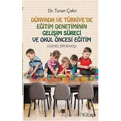 Dünyada ve Türkiyede Eğitim Denetiminin Gelişim Süreci ve Okul Öncesi Eğitim