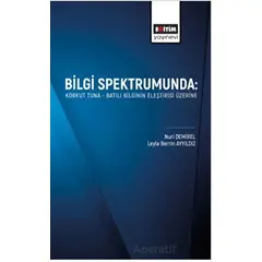 Bilgi Spektrumunda - Nuri Demirel - Eğitim Yayınevi - Bilimsel Eserler