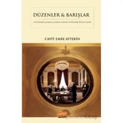 Düzenler & Barışlar - Diplomatik Arabuluculuğun Tarihsel Sosyolojik Bir İncelemesi