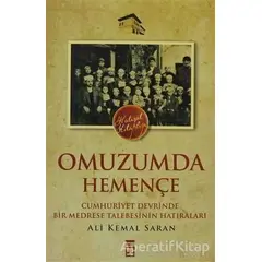 Omuzumda Hemençe - Ali Kemal Saran - Timaş Yayınları