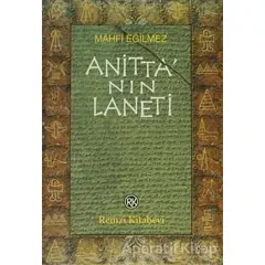 Anitta’nın Laneti - Mahfi Eğilmez - Remzi Kitabevi