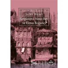 Sergüzeşt-i Nono Bey ve Elmas Boğaziçi - Salah Birsel - Sel Yayıncılık