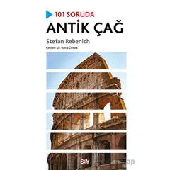 101 Soruda Antik Çağ - Stefan Rebenich - Say Yayınları