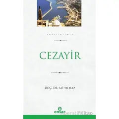 Cezayir (Şehirlerimiz - 8) - Ali Yılmaz - Ensar Neşriyat