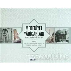 Medeniyet Yadigarları- - Kolektif - Çamlıca Basım Yayın