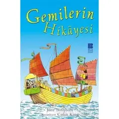 Gemilerin Hikayesi - Jane Bingham - Bilge Kültür Sanat