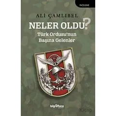 Neler Oldu? - Ali Çamlıbel - Telgrafhane Yayınları