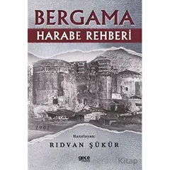 Bergama Harabe Rehberi - Rıdvan Şükür - Gece Kitaplığı