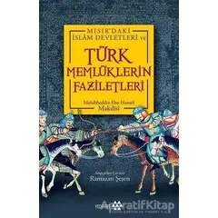 Türk Memlüklerin Faziletleri - Muhibbeddin Ebu Hamid Makdisi - Yeditepe Yayınevi