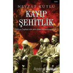 Kayıp Şehitlik - Nevzat Kutlu - Telgrafhane Yayınları