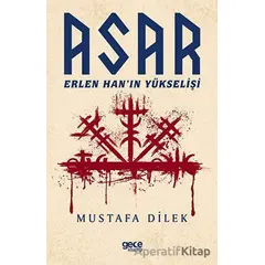 Asar - Erlen Han’ın Yükselişi - Mustafa Dilek - Gece Kitaplığı