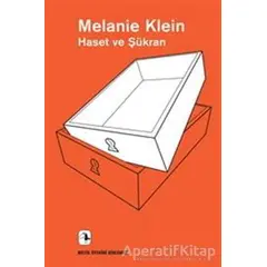 Haset ve Şükran - Melanie Klein - Metis Yayınları