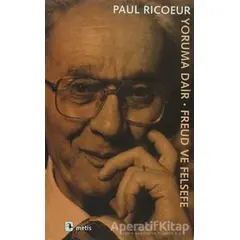 Yoruma Dair Freud ve Felsefe - Paul Ricoeur - Metis Yayınları